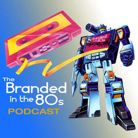 Branded in the 80s Podcast