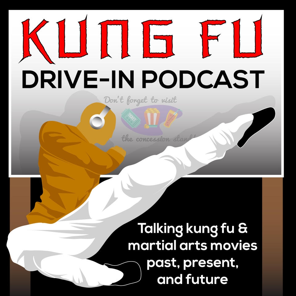 Kung Fu Drive-In Podcast