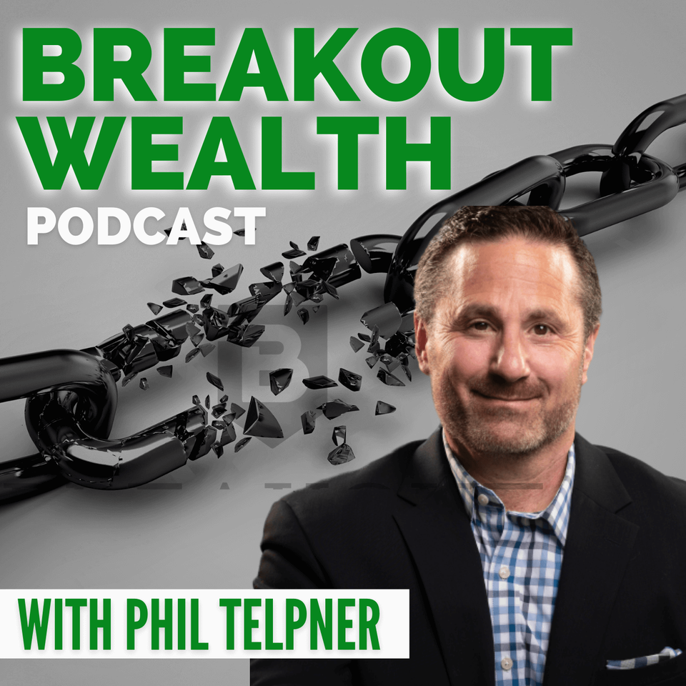 Breakout Wealth with Phil Telpner