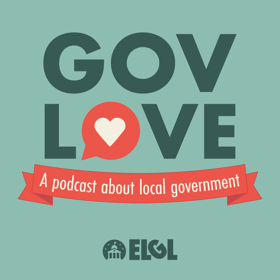 GovLove - A Podcast About Local Government