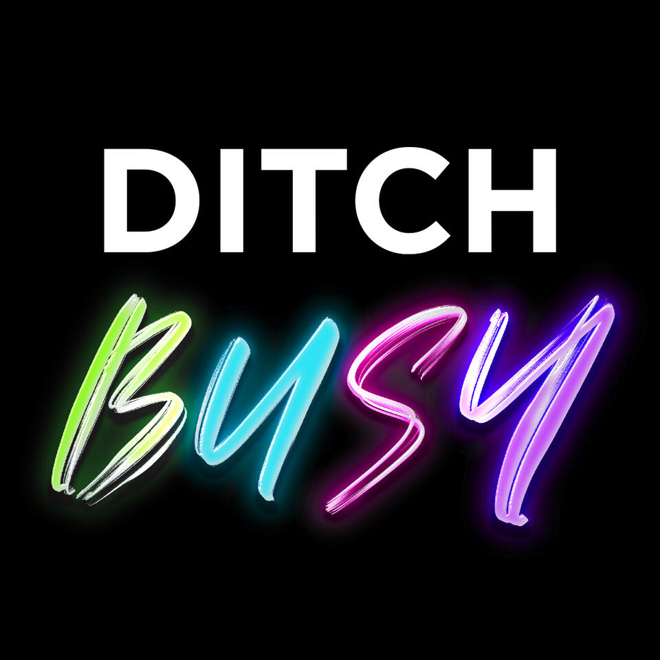 Ditch Busy