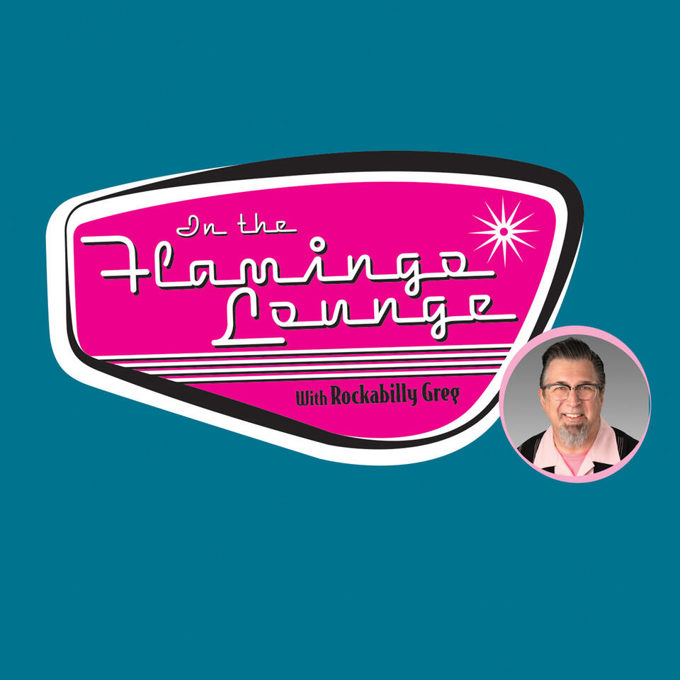In the Flamingo Lounge with Rockabilly Greg