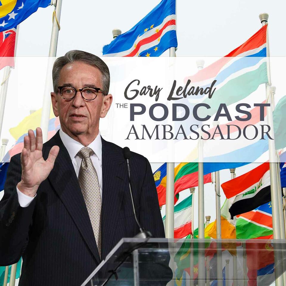 The Podcast Ambassador - Gary Leland