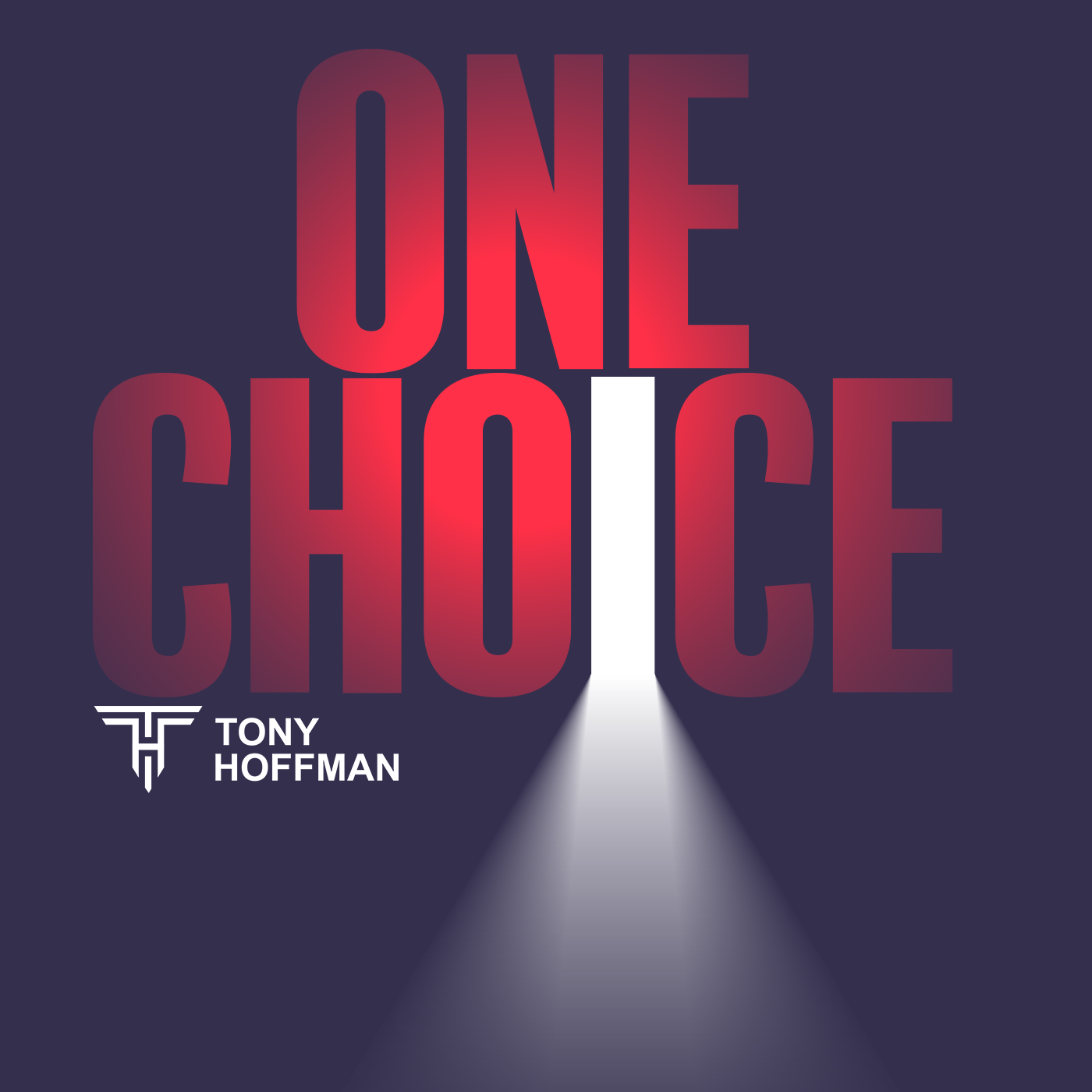 Тони Хоффмана. One choice. One Life one choice. Tbh Podcast.