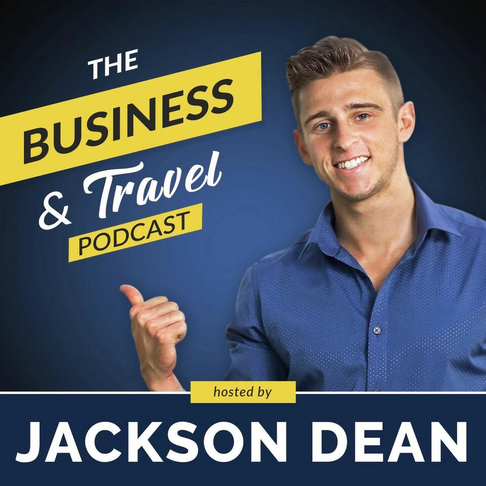 The Business & Travel Podcast
