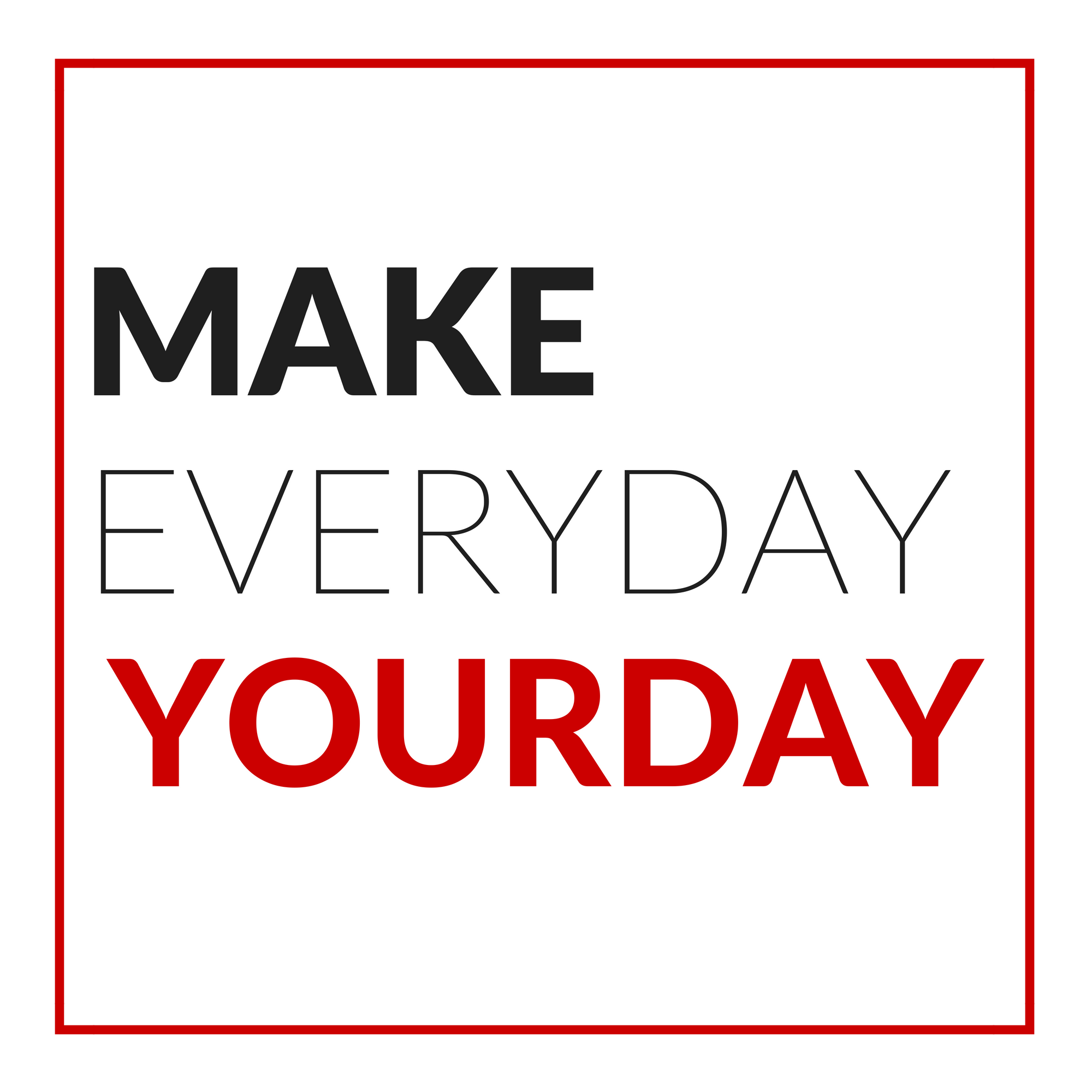 Make every day. Make everyday bigger набор.