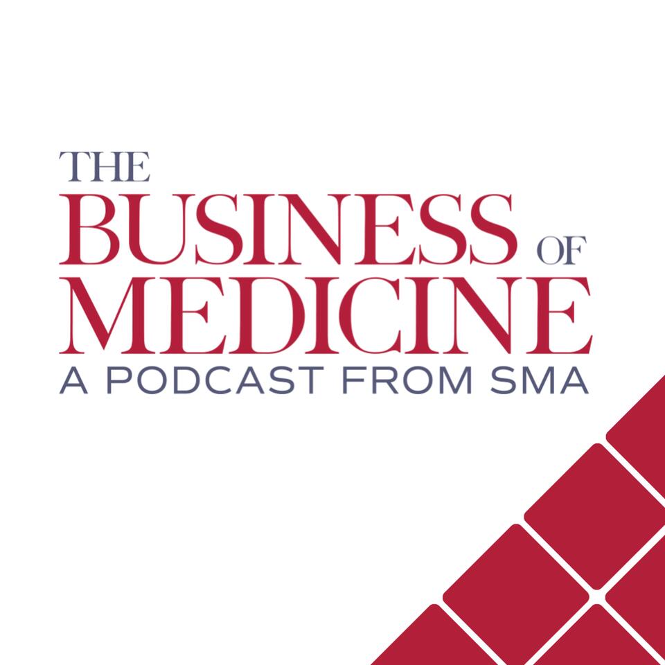 The Business of Medicine