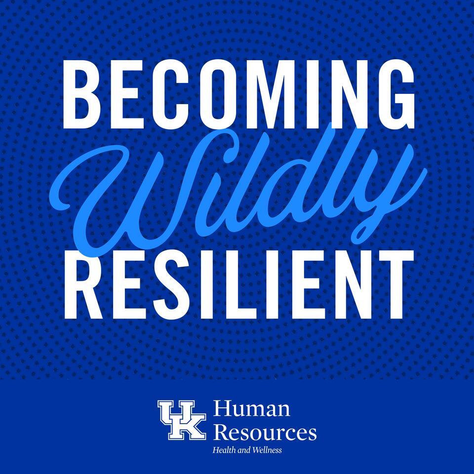 Becoming Wildly Resilient