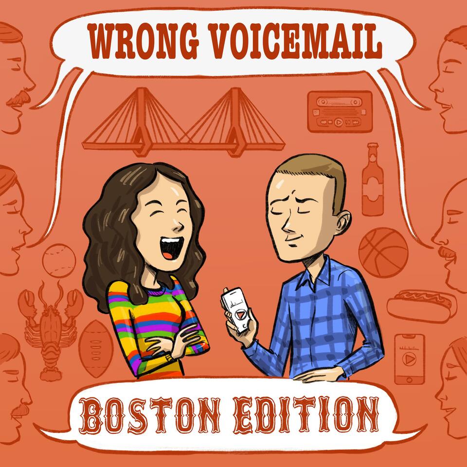 Wrong Voicemail Boston Edition