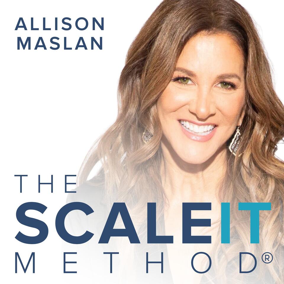 The SCALEit Method® with Allison Maslan