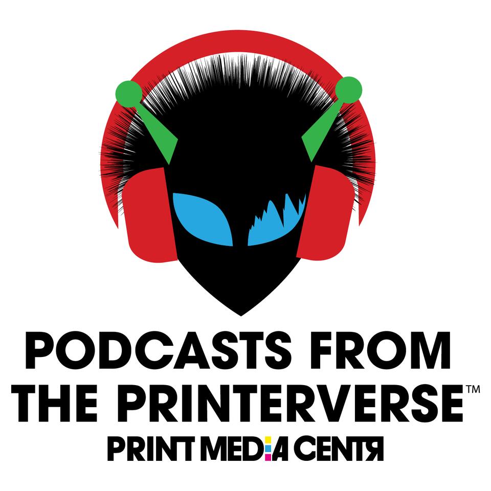Podcasts From The Printerverse