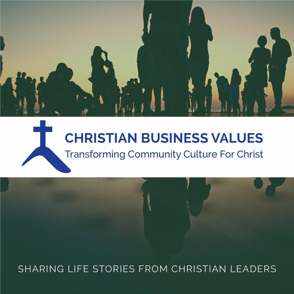 Christian Business Values Podcast