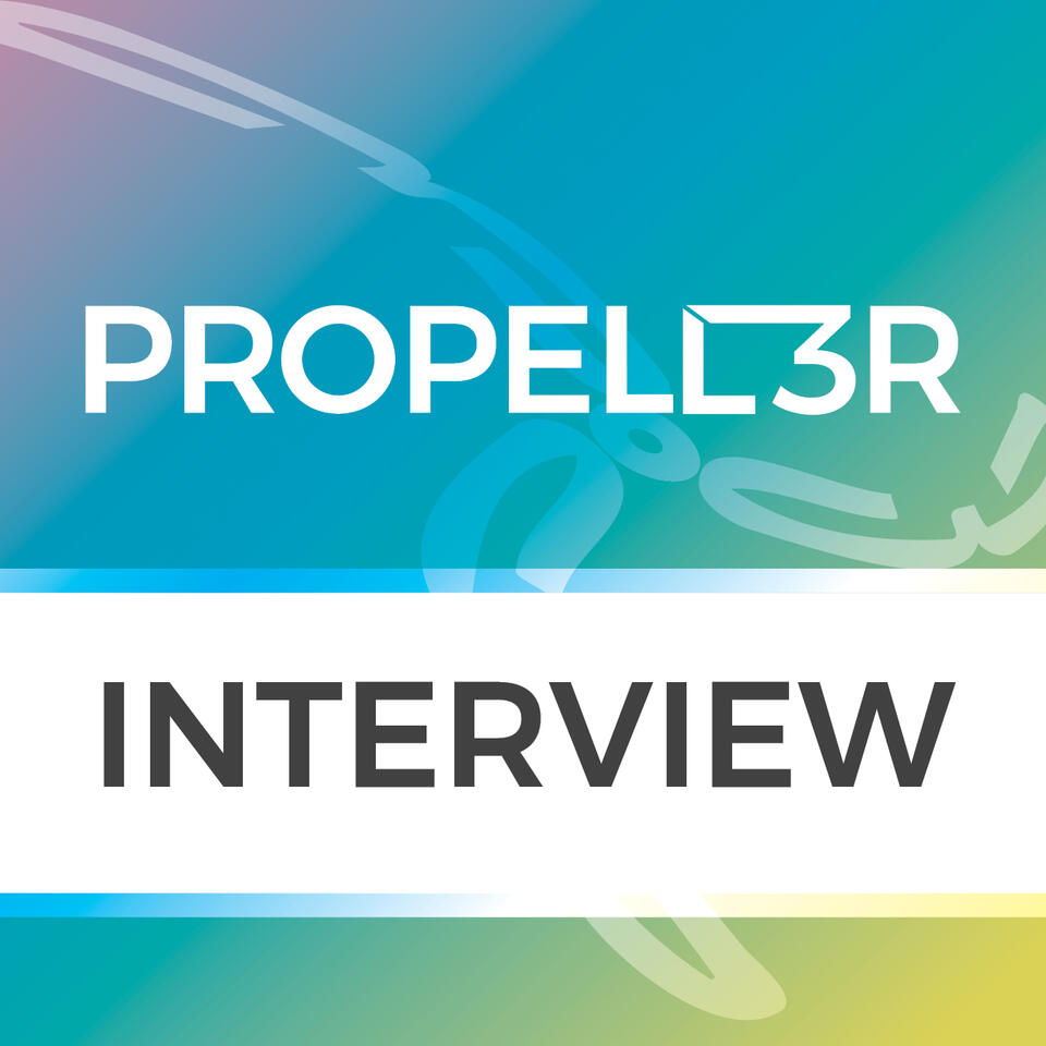 Propell3r Podcast