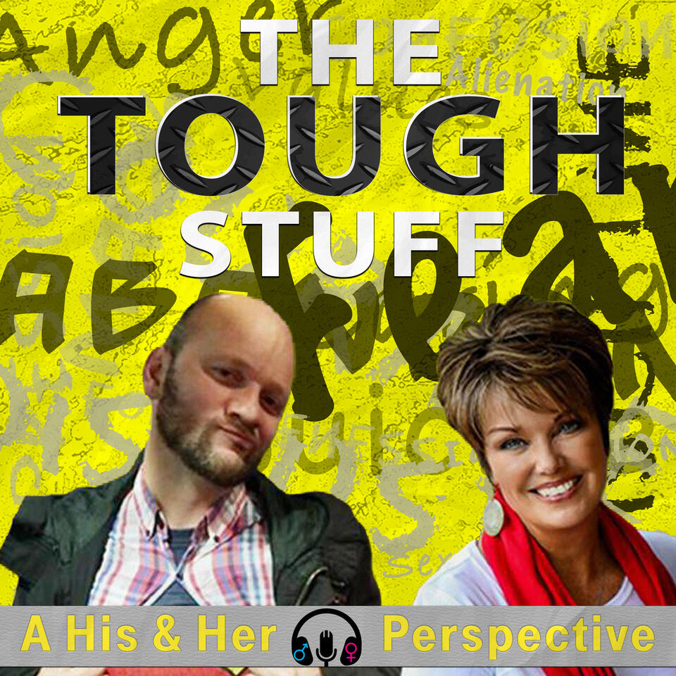 The Tough Stuff Podcast