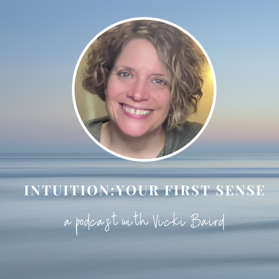 Intuition: Your First Sense