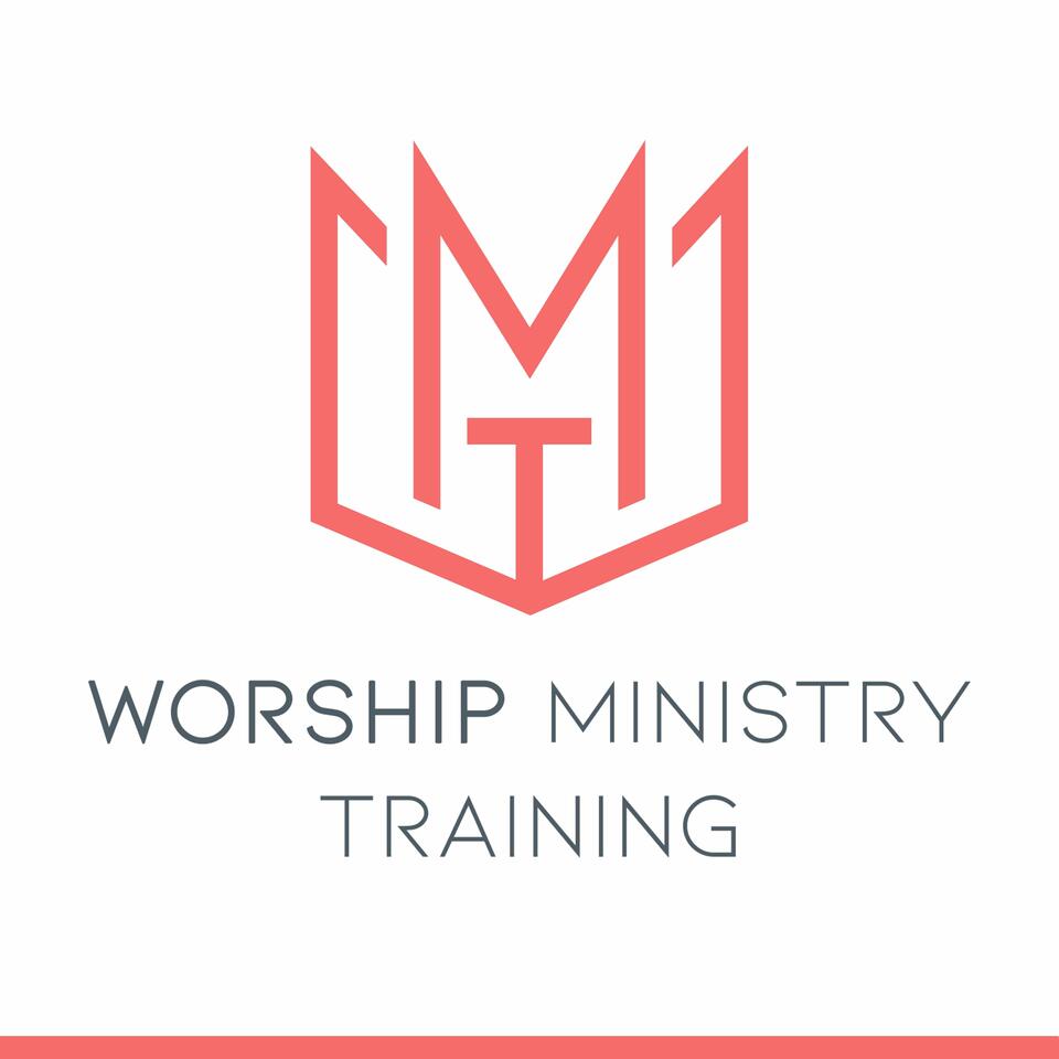 Worship Ministry Training Podcast (For Worship Leaders)
