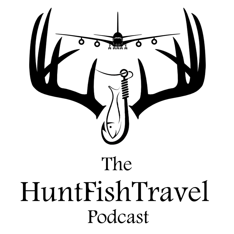 The Hunt Fish Travel Podcast with Carrie Zylka, a podcast about hunting and fishing the world. (HuntFishTravel)