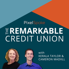 From Education to Behavior Change: How to Financially Empower Your Members - The Remarkable Credit Union Podcast
