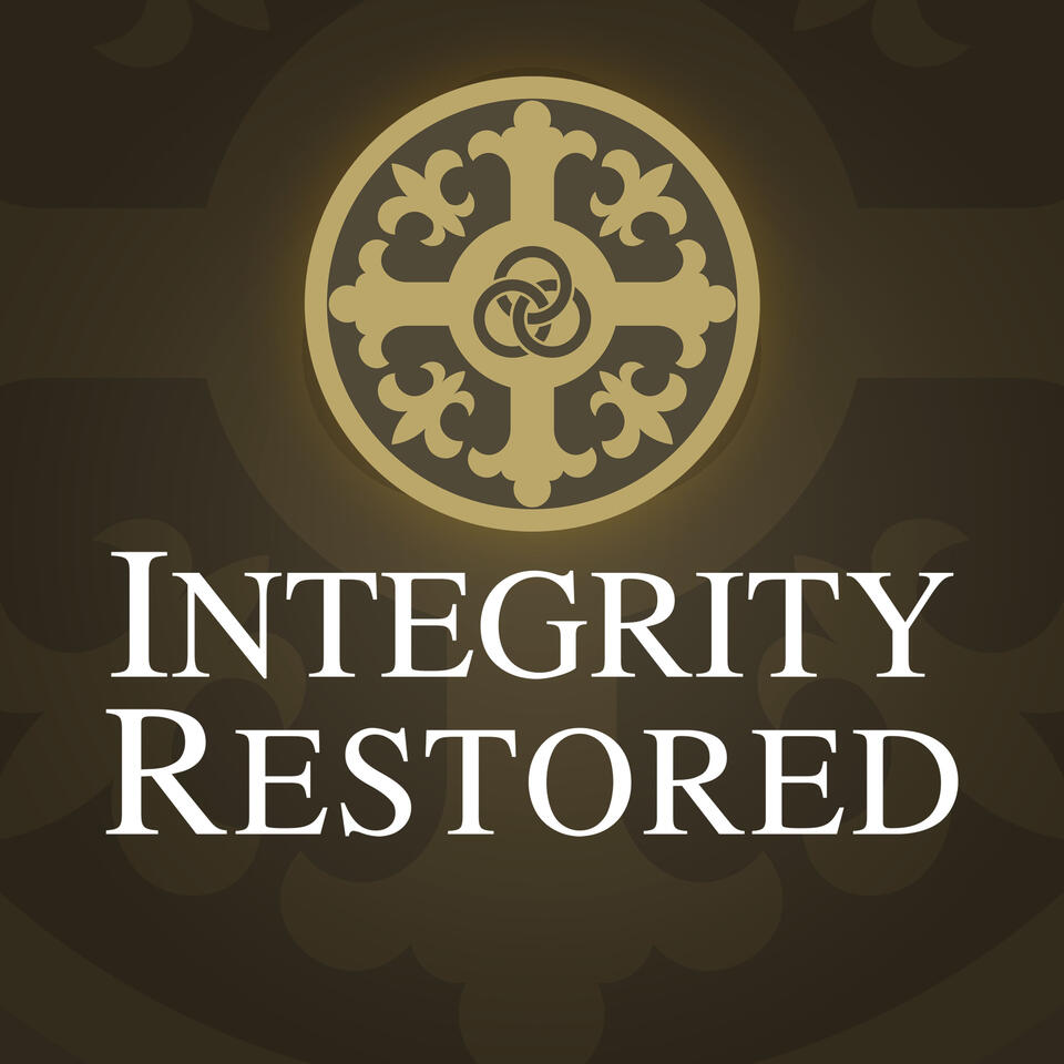 Integrity Restored Podcast