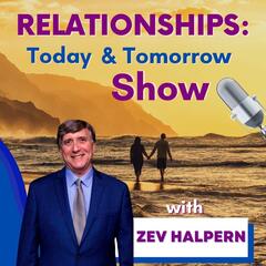 Relationships: Today & Tomorrow Show