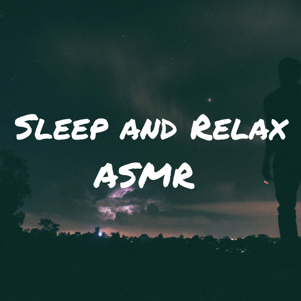 Sleep and Relax ASMR