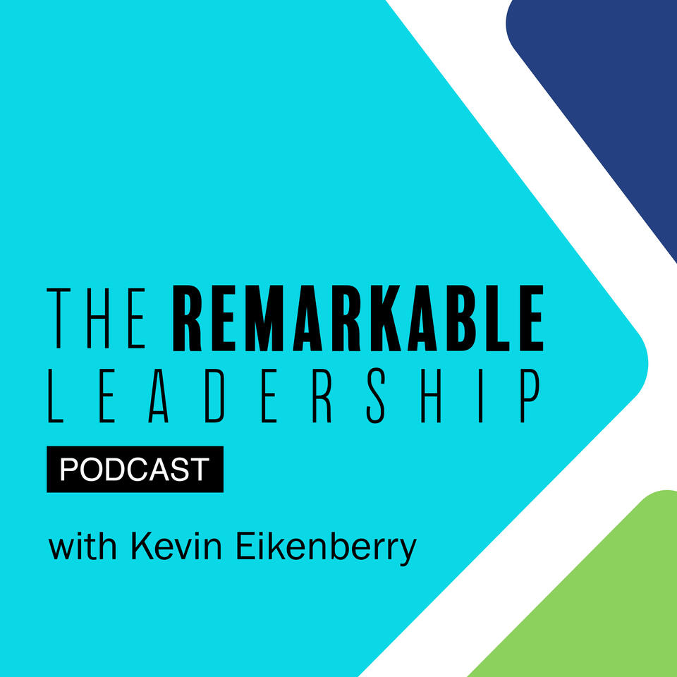 The Remarkable Leadership Podcast
