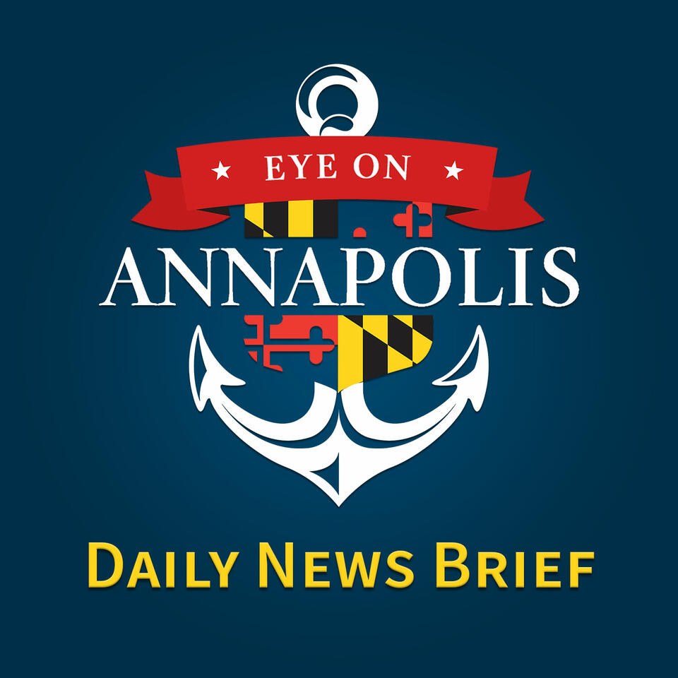 Eye On Annapolis Daily News Brief