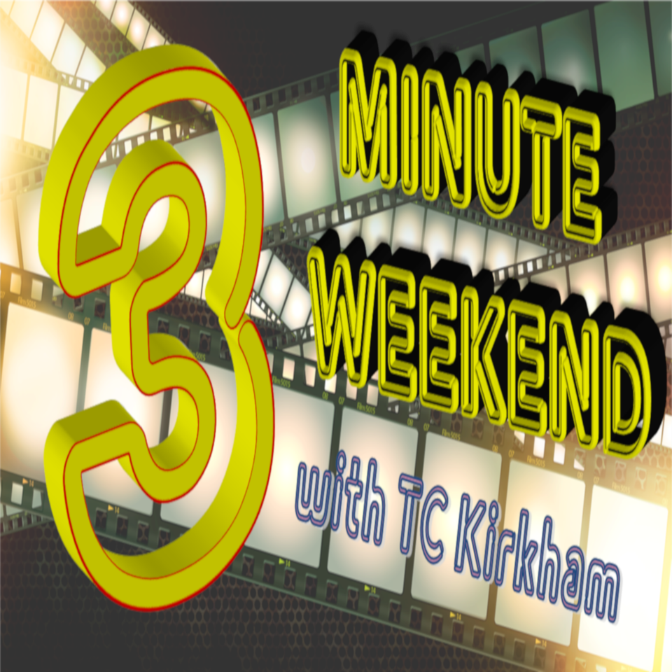 Three Minute Weekend/TuesdayDigidex with TC Kirkham