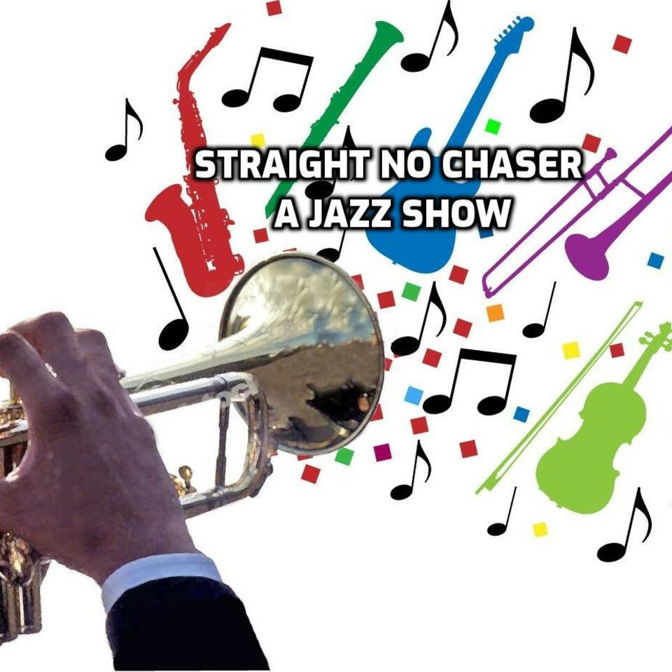 Straight No Chaser - A Jazz Show