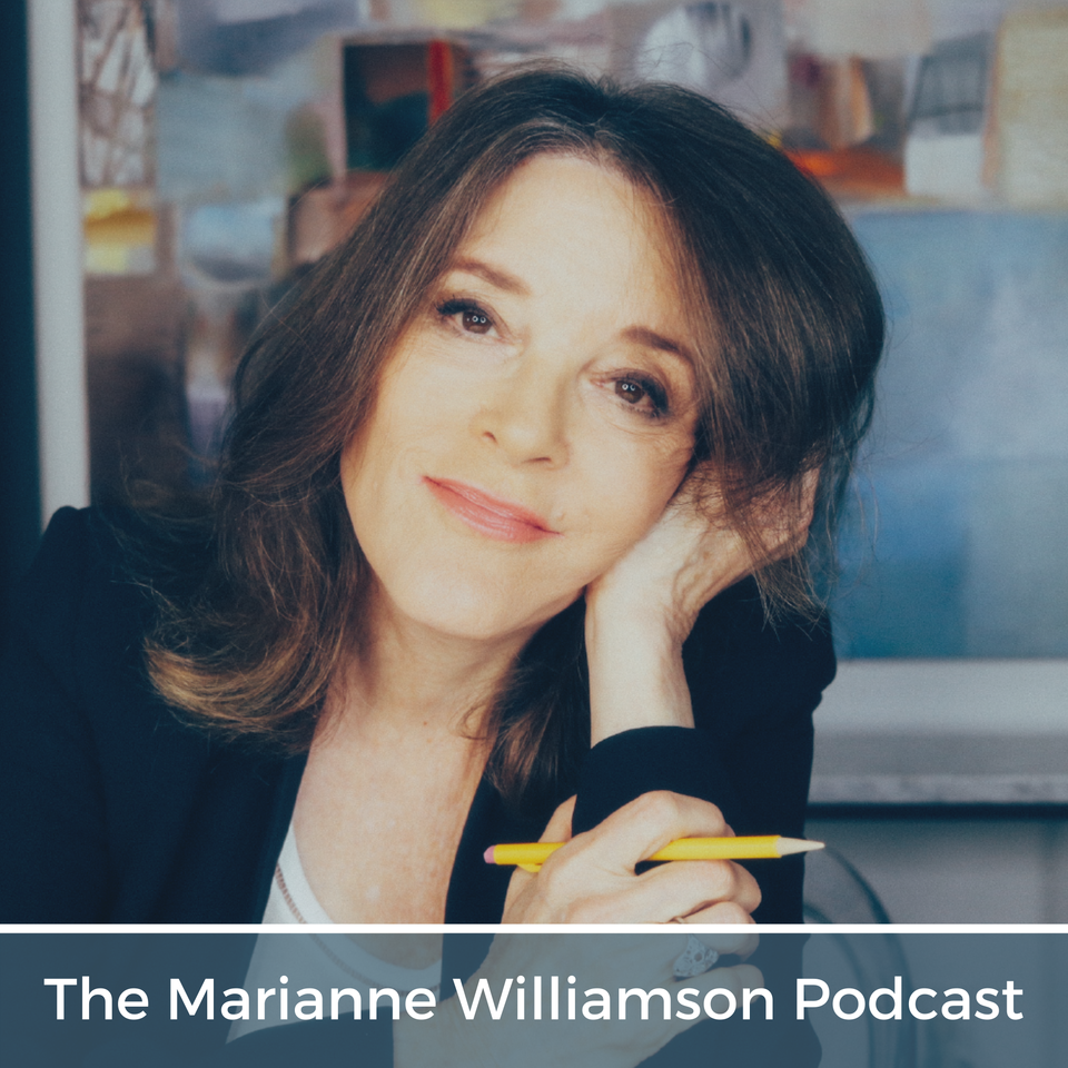 The Marianne Williamson Podcast Iheart 
