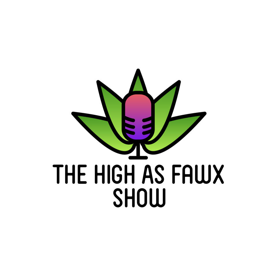 High As Fawx Show Podcast