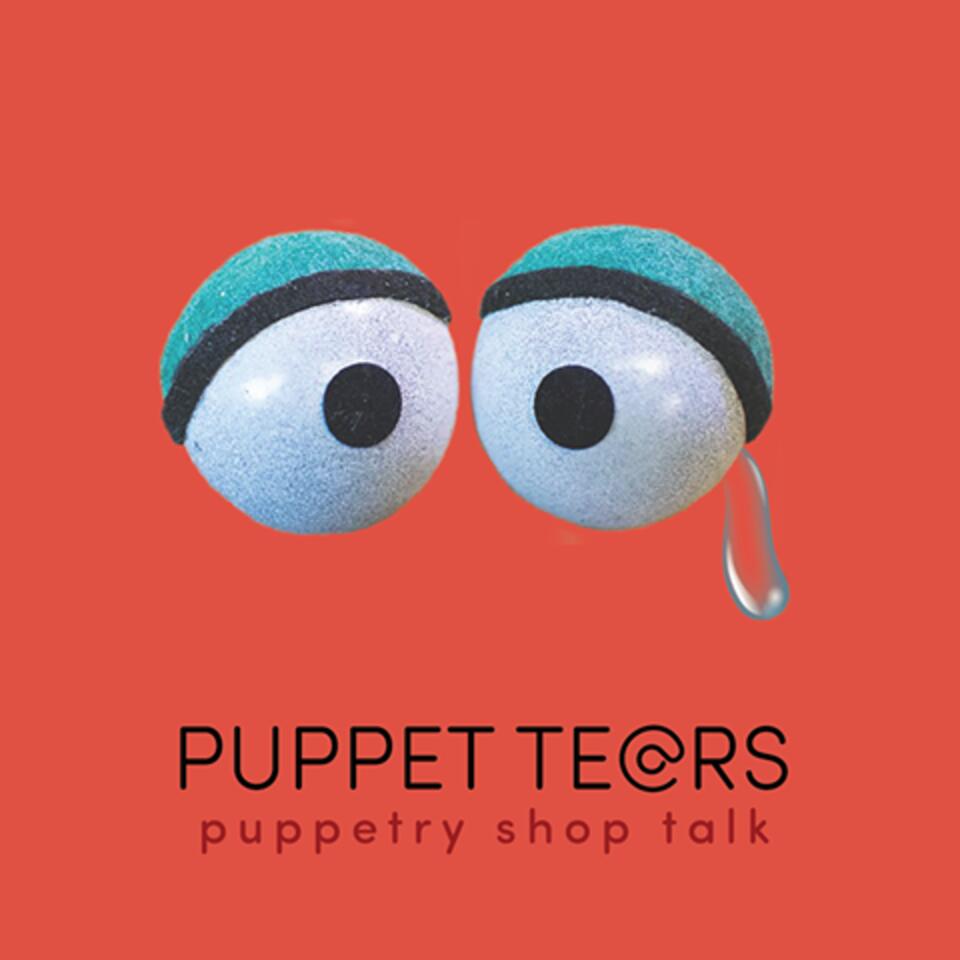 Puppet Tears Puppetry Shop Talk iHeart