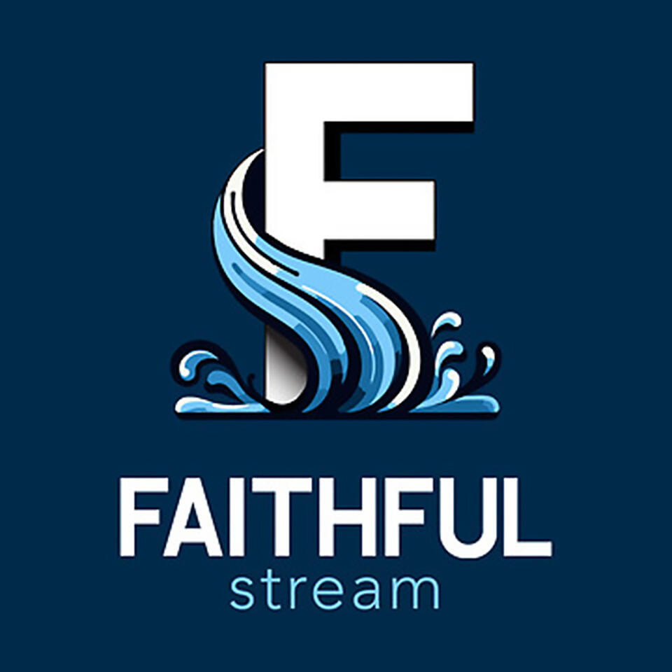 FAITHFUL STREAM