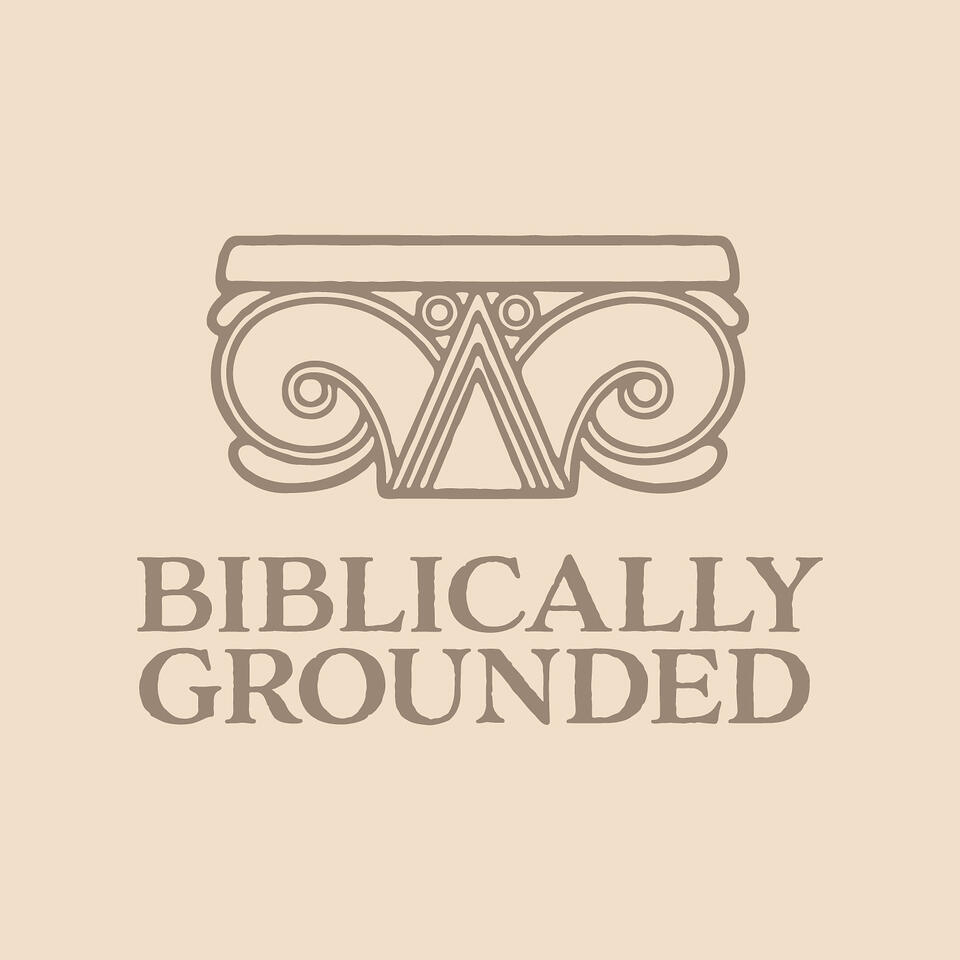Biblically Grounded