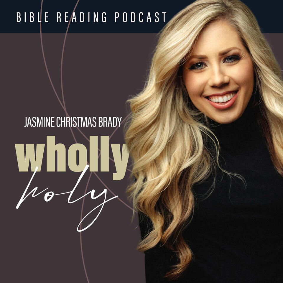 Pastor Jasmine Brady | Wholly Holy Podcast