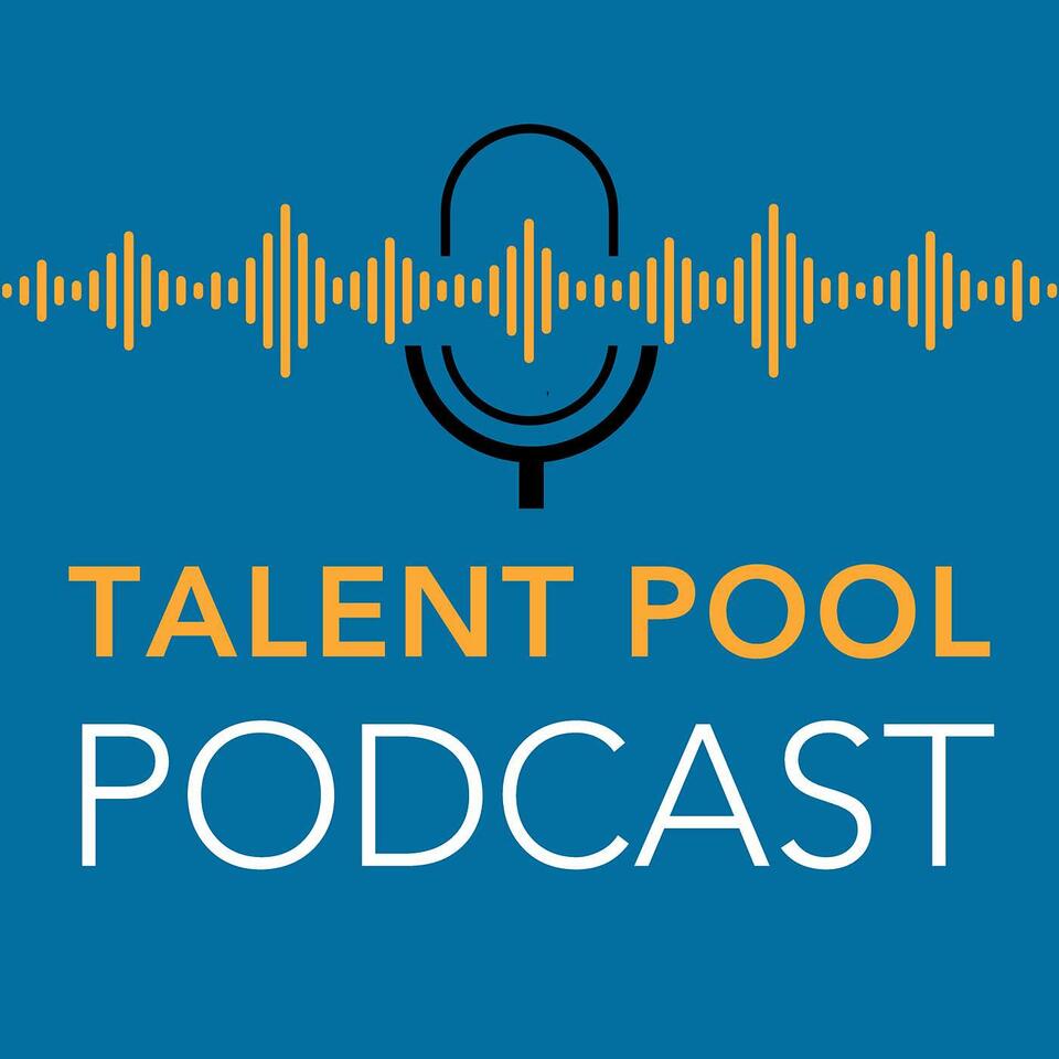 Talent Pool's Podcast