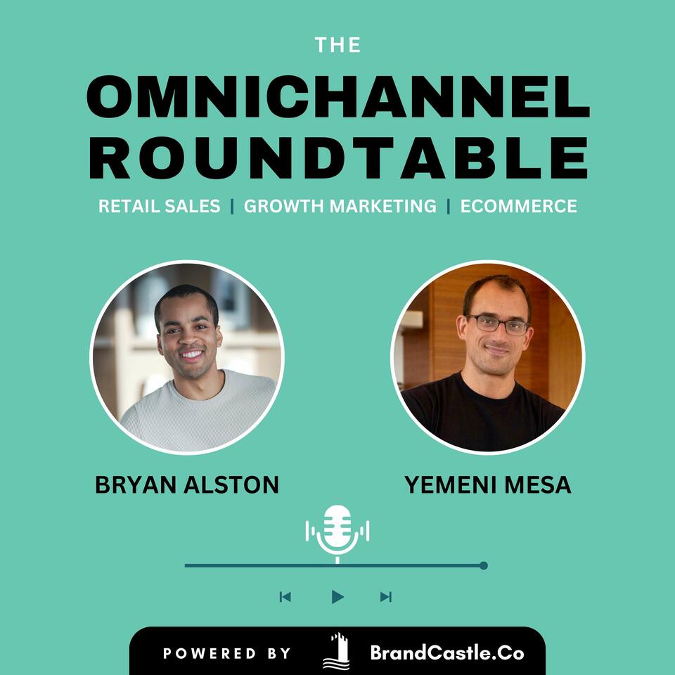 The Omnichannel Roundtable