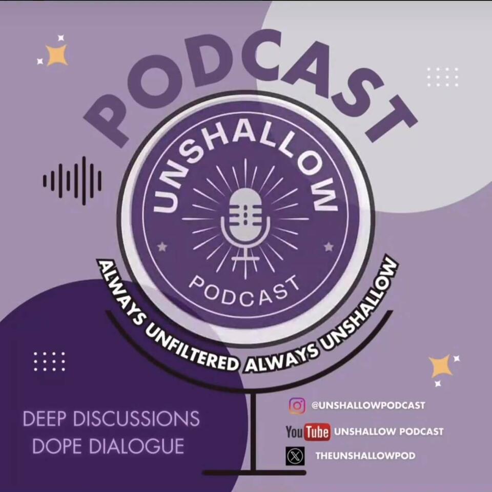 Unshallow Podcast