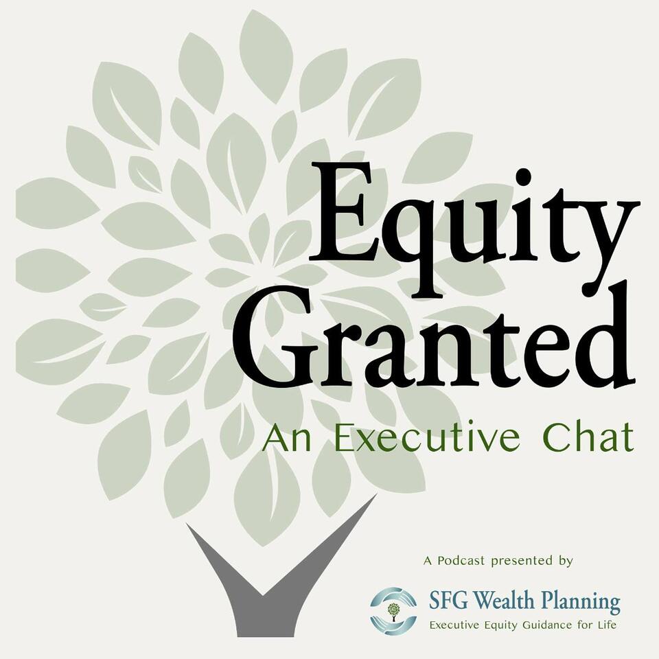 Equity Granted: An Executive Chat