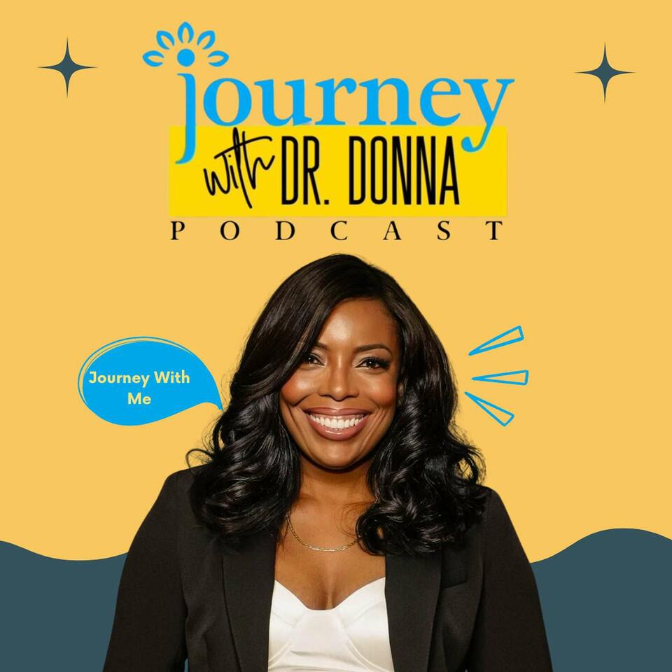 Journey with Dr. Donna
