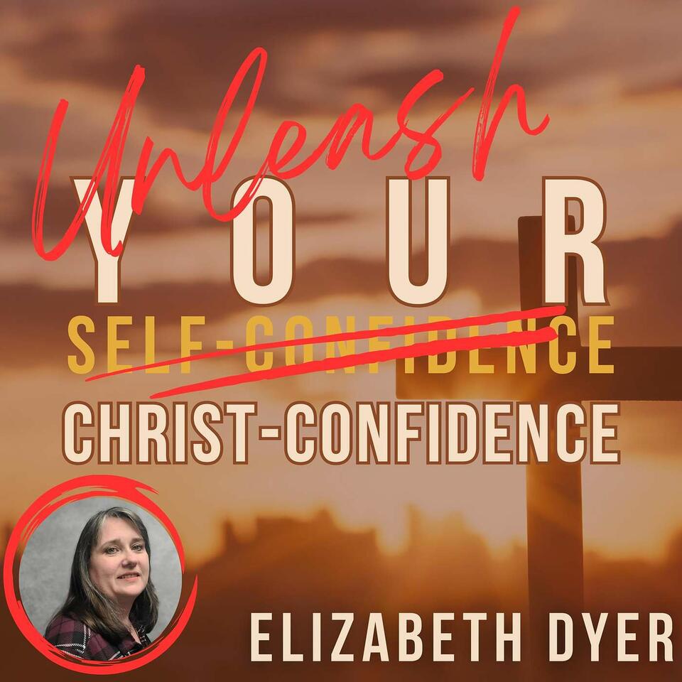 Unleash Your Christ Confidence