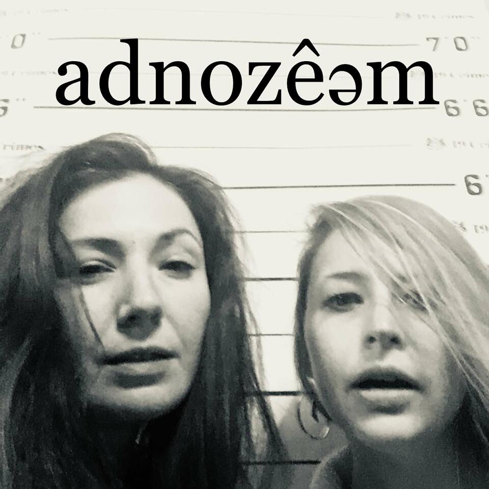 adnozêǝm podcast