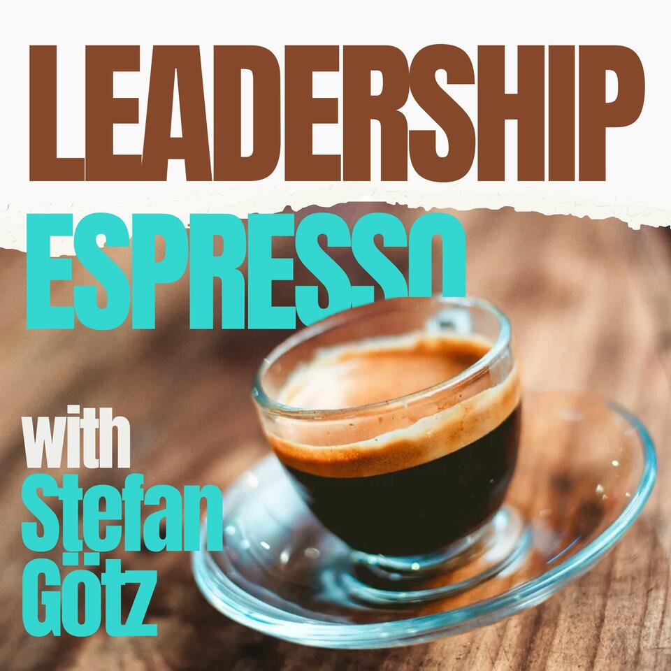 Leadership Espresso with Stefan Götz