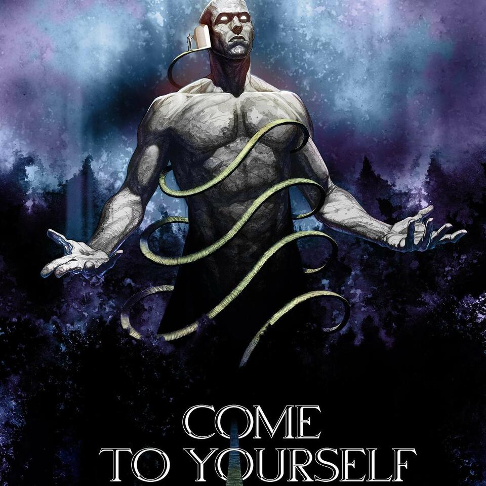 Come to Yourself