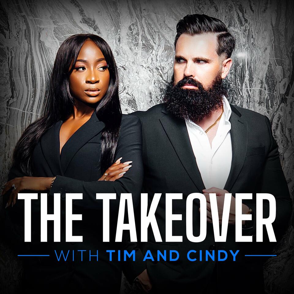 The Takeover with Tim and Cindy