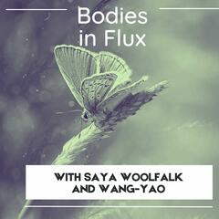 Episode 2 // Bodies in Flux: Self-portraiture Outside the Canvas with Saya Woolfalk + Wang-Yao - Reckoning and Repair