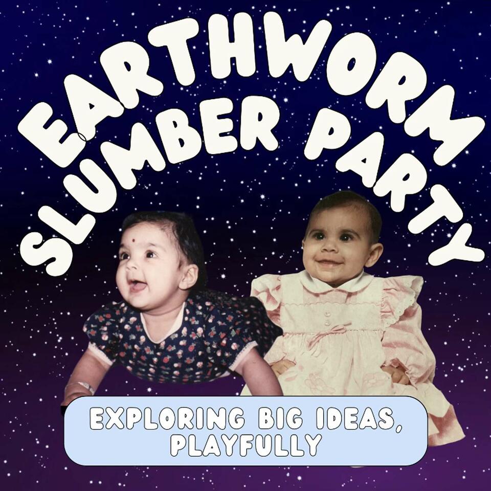 Earthworm Slumber Party