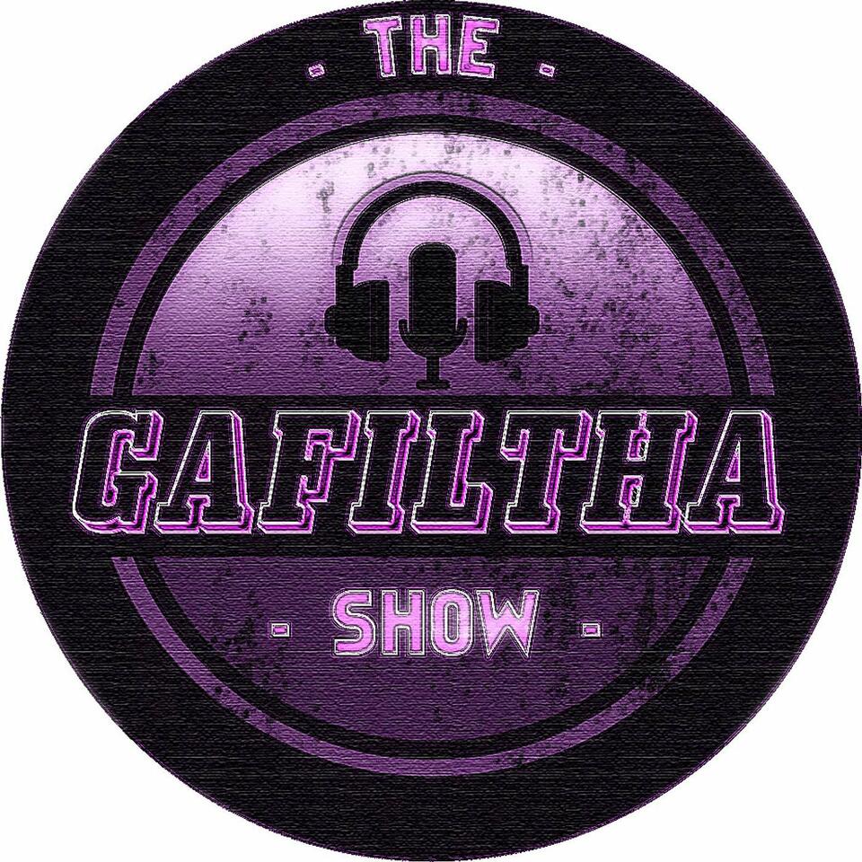 The Gafiltha Show