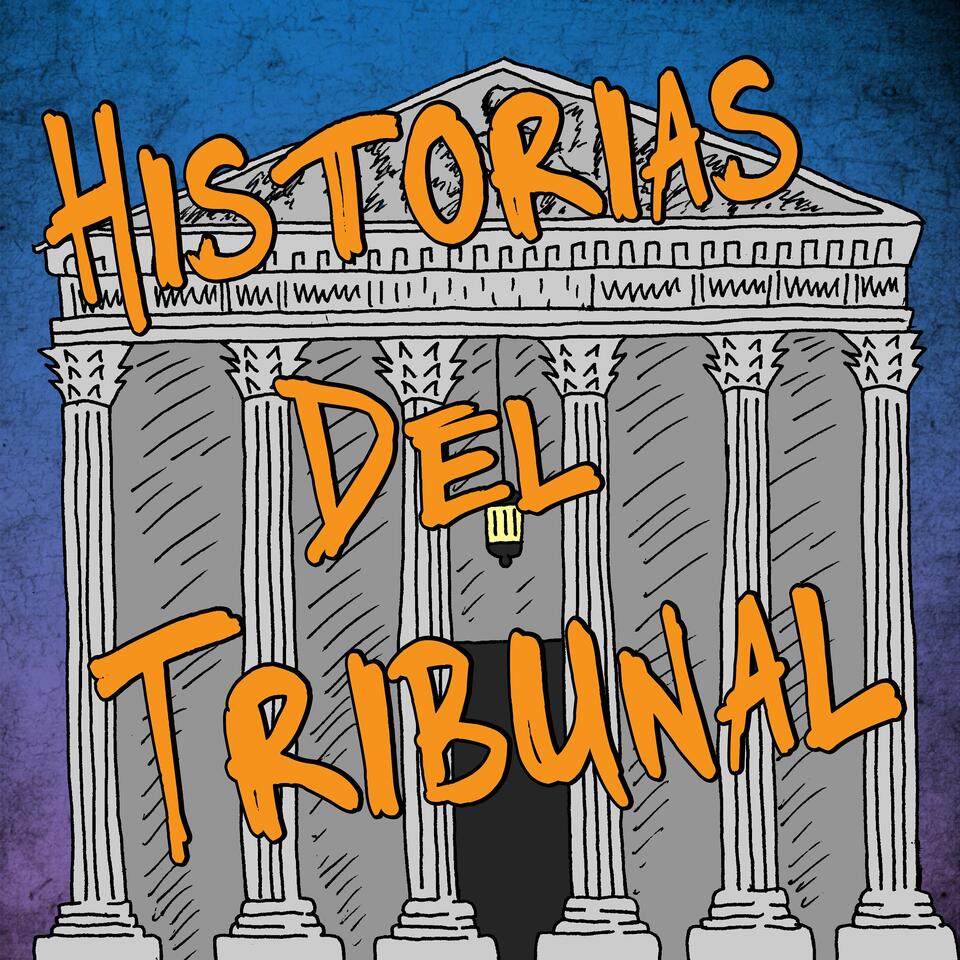 Historias del Tribunal