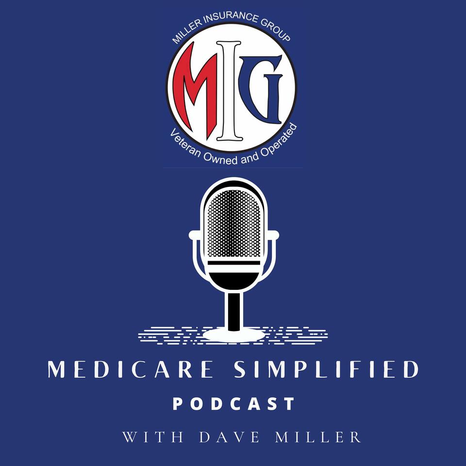 Medicare Simplified with Dave Miller